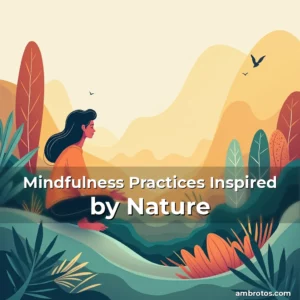 Artistic representation for Mindfulness Practices Inspired by Nature