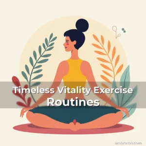 Artistic representation for Timeless Vitality Exercise Routines