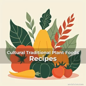 Artistic representation for Cultural Traditional Plant Foods Recipes