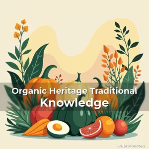 Artistic representation for Organic Heritage Traditional Knowledge