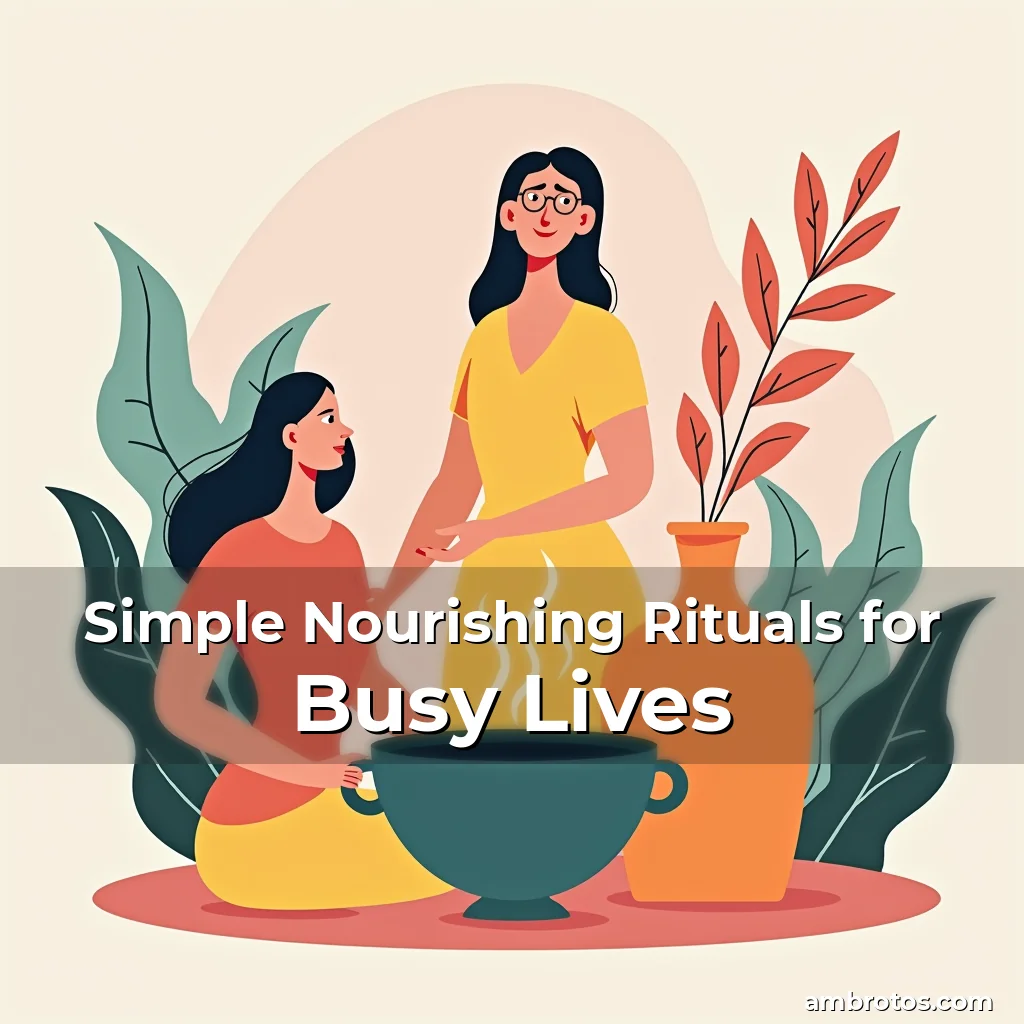 Artistic representation for Simple Nourishing Rituals for Busy Lives