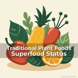 Artistic representation for Traditional Plant Foods Superfood Status