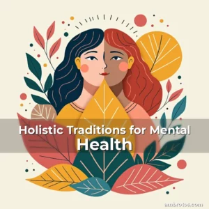Artistic representation for Holistic Traditions for Mental Health